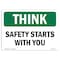 Signmission OSHA THINK Sign, Safety Starts W/ You, 10in X 7in Aluminum, 7" W, 10" L, Landscape OS-TS-A-710-L-11874 - alternate 1